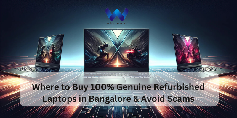 Genuine Refurbished Laptops in Bangalore