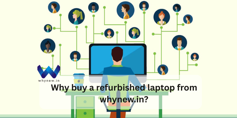 Buy a refurbished laptop from whynew.in